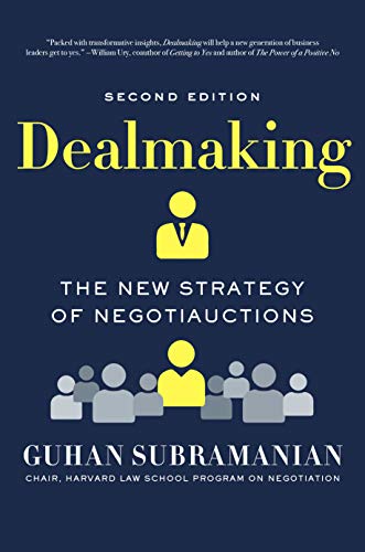 Dealmaking: The New Strategy of Negotiauctions (English Edition)