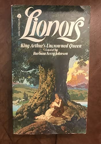 Lionors: King Arthur's Uncrowned Queen 0380004089 Book Cover