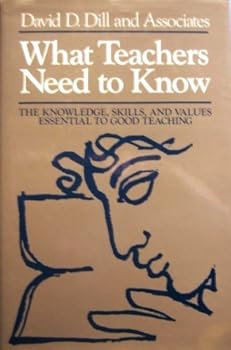 Hardcover What Teachers Need to Know: The Knowledge, Skills, and Values Essential to Good Teaching (Jossey Bass Education Series) Book