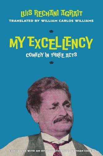 My Excellency: Comedy in Three Acts (English and Spanish Edition)