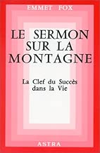 Download Le Sermon sur la montagne : Le Cléf du succès dans la vie PDF