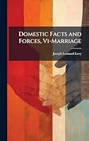 Domestic Facts and Forces, Vi-Marriage 1023988038 Book Cover