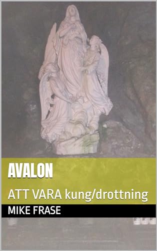 Avalon: ATT VARA kung/drottning (Swedish Edition)