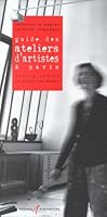 Guide des ateliers d'artistes à Paris 2862271497 Book Cover