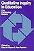 Qualitative Inquiry in Education: The Continuing Debate