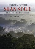 History of the Shan State: From Its Origins to 1962