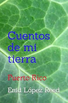 Paperback Cuentos de mi tierra: Puerto Rico (Spanish Edition) [Spanish] Book