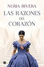 Las razones del corazón (Grandes novelas)