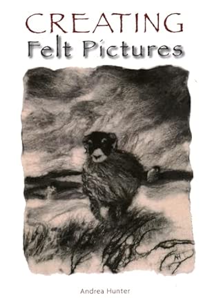 Creating Felt Pictures book cover