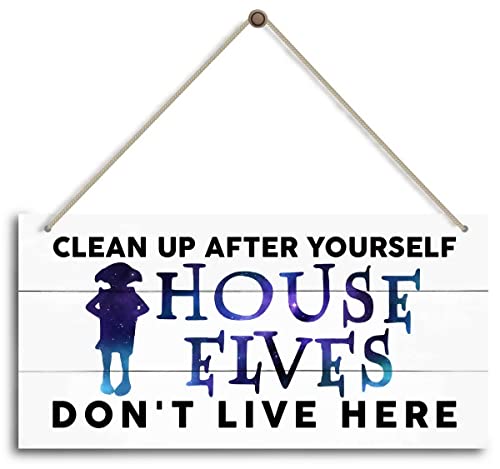 Image of Clean up after yourself House elves don't live here Sign, Funny Rustic Kitchen Decor for Counter, Farmhouse Kitchen Sign, Kitchen Decoration for Kitchen Wall Decor, Kitchen Counter Decor.