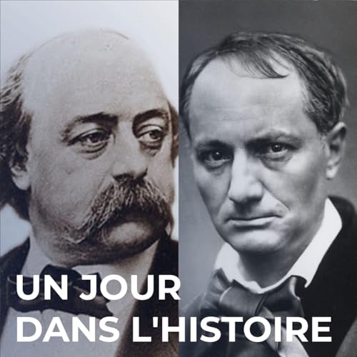 Gustave Flaubert &ndash; Charles Baudelaire : Portraits crois&eacute;s