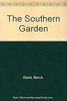 The Southern Garden 0891760253 Book Cover