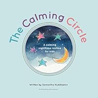 The Calming Circle: A calming nighttime routine for kids 1731507135 Book Cover