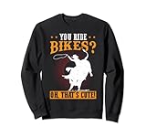 8.5 oz, Klassisch geschnitten You Ride Bikes - Oh That\'s Cute - Bull Rider Sweatshirt