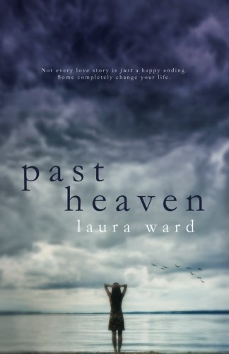 Past Heaven by Laura Ward (2014-01-26)