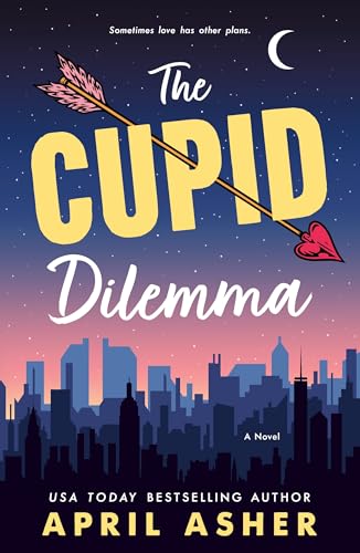 The Cupid Dilemma (As: April Asher)