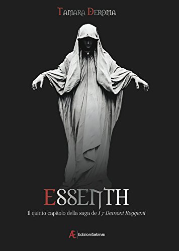 Essenth. I 7 demoni reggenti: 5 Essenth. I 7 demoni reggenti: 5