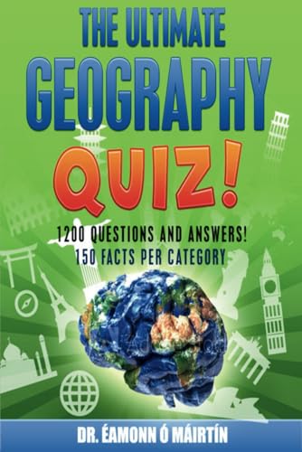 The Ultimate Geography Quiz; 1200 Questions and Answers!: Trivia book for adults