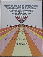 Geometric Dimensioning and Tolerancing Simplified in Accordance with ANSI Y14.5-1982 B000K00TUG Book Cover