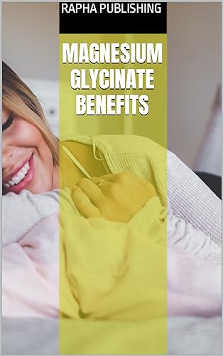Magnesium Glycinate Benefits (Supplements) (English Edition)