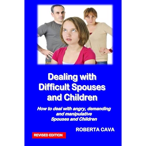 Dealing with Difficult Spouses and Children Audiolibro Por Roberta Cava arte de portada