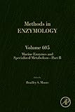  Marine enzymes and specialized metabolism - Part B (ISSN Book 605) (English Edition)