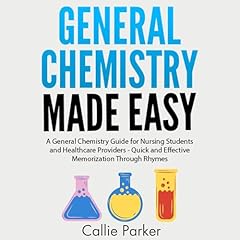 General Chemistry Made Easy Audiolibro Por Callie Parker arte de portada