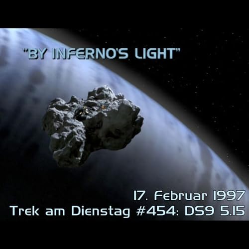 #454: By Inferno's Light (DS9 5.15)