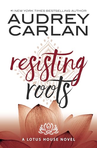 Resisting Roots (1) (Lotus House)
