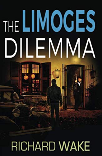 The Limoges Dilemma (Alex Kovacs thriller series)