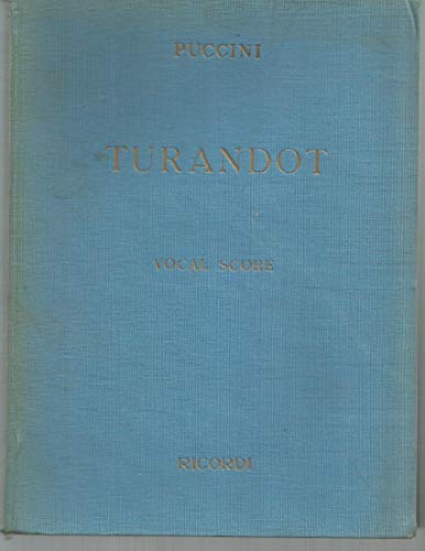Turandot: Lyric Drama in Three Acts & Five Scenes [Vocal Score]; English and Italian Text
