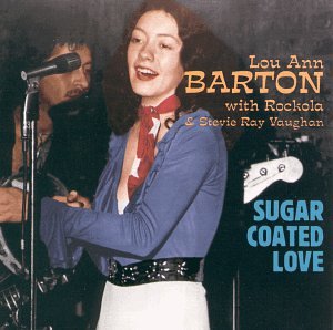 Lou Ann Barton, Stevie Ray Vaughan - Sugar Coated Love - Amazon.com Music