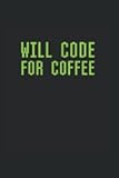 Will Code For Coffee: To Do Checklist For Coders And Programmers