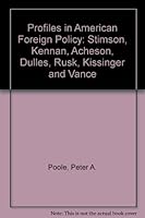 Profiles in American Foreign Policy 0819114235 Book Cover