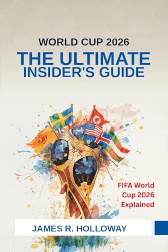 World Cup 2026: The ultimate insider's guide image 2