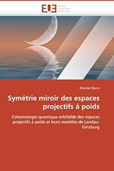 Paperback Symétrie Miroir Des Espaces Projectifs À Poids [French] Book