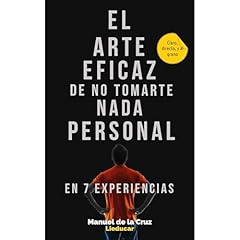 El Arte Eficaz de No Tomarte Nada Personal Audiolibro Por Manuel De la Cruz arte de portada