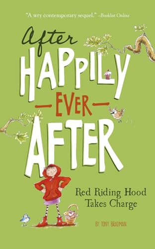 Red Riding Hood Takes Charge (After Happily Ever After)