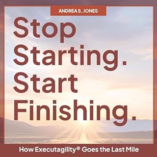 Stop Starting. Start Finishing cover art