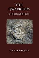 The Qwarriors: A Conservation Tale 1517180473 Book Cover