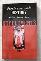 People Who Made History: Gideon, Samson, Ruth 0851108997 Book Cover