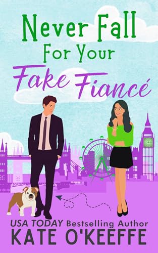 Never Fall for Your Fake Fiancé (especially not on Valentine's Day): A Sweet Fake Relationship Romcom (It's Complicated Book 3)