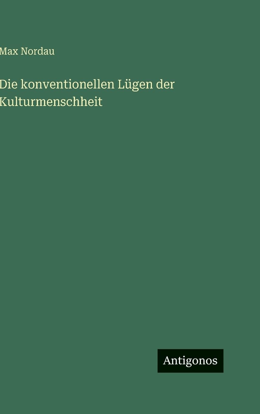 Die konventionellen Lügen der Kulturmenschheit