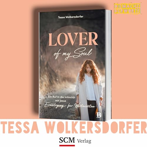 Tessa Wolkersdorfer über ihr Buch "Lover of my Soul" - SCM-Verlag - Podcast Por arte de portada