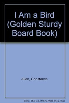Board book S.S. I Am A Bird (Golden Books) Book
