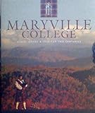 Maryville College - Noble, Grand & True for Two Centuries