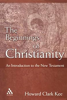 Beginnings of Christianity: An Introduction To The New Testament