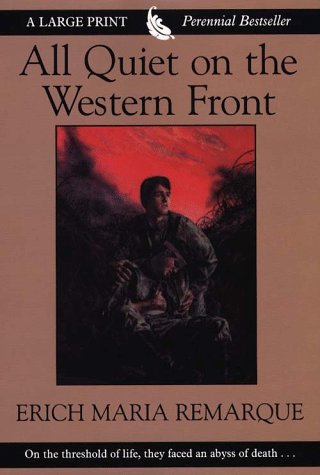 All Quiet on the Western Front (THORNDIKE PRESS LARGE PRINT PERENNIAL BESTSELLERS SERIES)