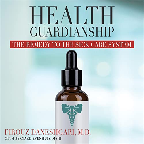 Health Guardianship by Firouz Daneshgari episode artwork