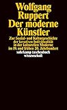 moderne künstler 20 jahrhundert  Der moderne Künstler. Zur Sozial- und Kulturgeschichte der kreativen Individualität in der kulturellen Moderne im 19. und frühen 20. Jahrhundert